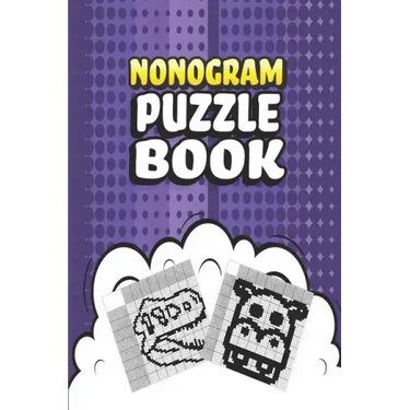 Nonogram Puzzle Book: 62 Mosaic Logic Grid Puzzles For Adults and Kids Perfect 6x9 Travel Size To Take With You Anywhere