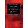 The Fourfold Gospel or a Harmony of the Four Gospels