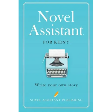 Novel Assistant for Kids: Write your own story