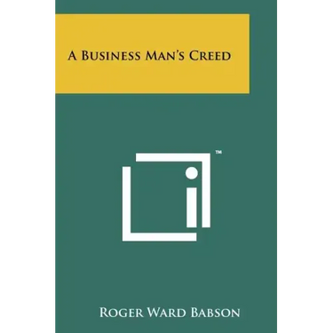 A Business Man's Creed