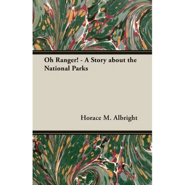 Oh Ranger! - A Story about the National Parks