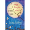 Three Simple Lines: A Writer's Pilgrimage Into the Heart and Homeland of Haiku