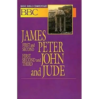 Basic Bible Commentary James, First and Second Peter, First, Second and Third John and Jude