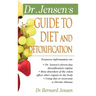 Dr. Jensen's Guide to Diet and Detoxification