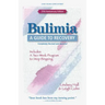Bulimia: A Guide to Recovery