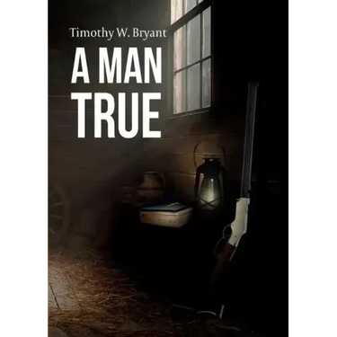 A Man True