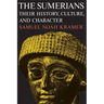 The Sumerians: Their History, Culture, and Character