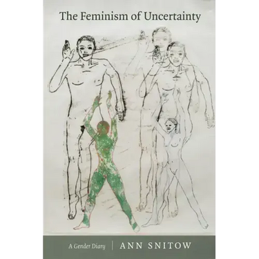 The Feminism of Uncertainty: A Gender Diary