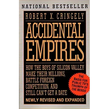 Accidental Empires