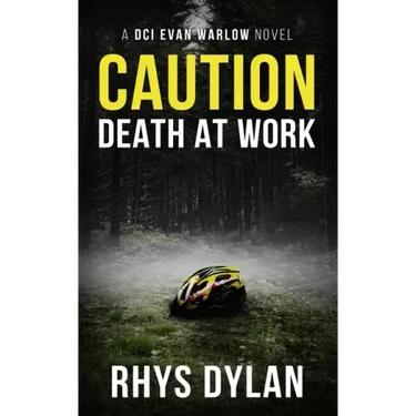 Caution Death At Work: A DCI Evan Warlow Crime Thriller