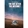 The Day after the Internet