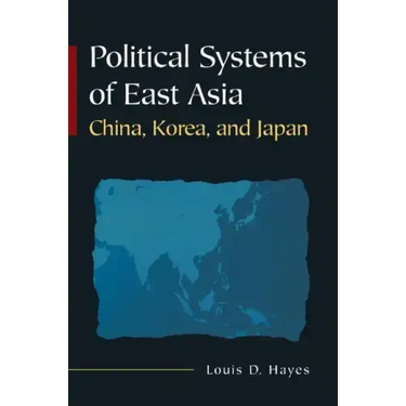 Political Systems of East Asia: China, Korea, and Japan