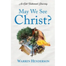 May We See Christ? - An Old Testament Journey