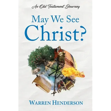 May We See Christ? - An Old Testament Journey
