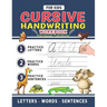 Cursive Handwriting Workbook For Kids: Cursive Handwriting Tracing Workbook For Kids Beginning Cursive, 3 in 1 Practice Workbook Included ( Alphabet -