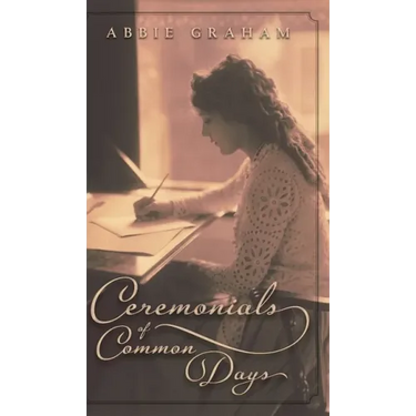 Ceremonials of Common Days
