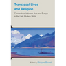 Translocal Lives and Religion: Connections between Asia and Europe in the Late Modern World