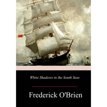 White Shadows in the South Seas