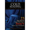 Cold Reading Technique: 23 Secrets That Psychics Don't Want You to Know