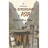 The Borderlands of Asia: Culture, Place, Poetry