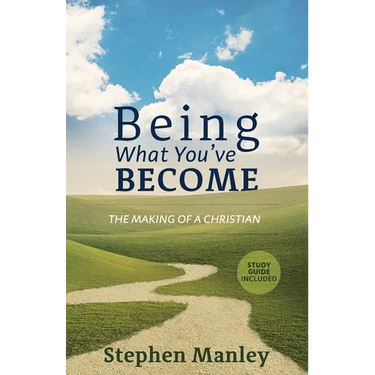 Being What You've Become: The Making of a Christian
