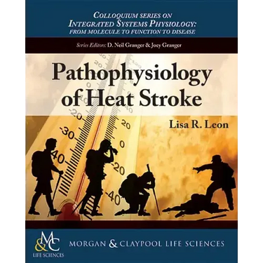 Pathophysiology of Heat Stroke