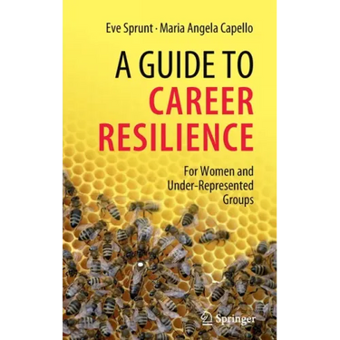 A Guide to Career Resilience: For Women and Under-Represented Groups