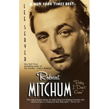 Robert Mitchum: Baby, I Don't Care