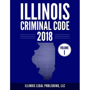 Illinois Criminal Code, Volume 1