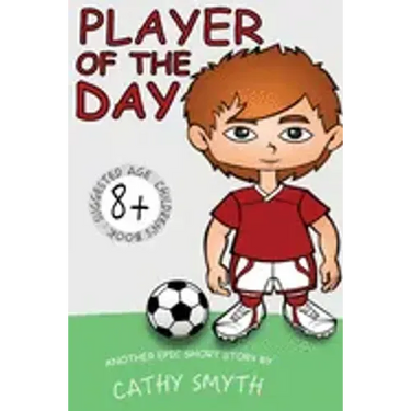 Books for Kids: Player Of The Day: Short Stories for Kids, Kids Books, Bedtime Stories For Kids, Children Books, Early Readers (6+)