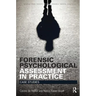 Forensic Psychological Assessment in Practice: Case Studies
