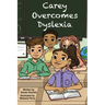 Carey Overcomes Dyslexia