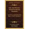 Life and Memoirs of Emil Frederick Wurzbach: To Which Is Appended Some Papers of John Meusebach