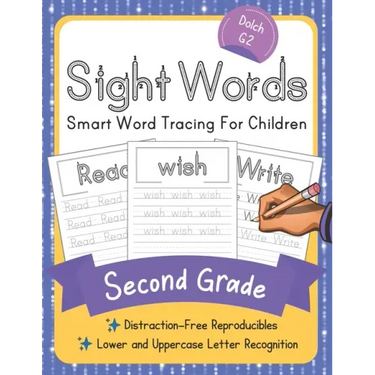 Dolch Second Grade Sight Words: Smart Word Tracing For Children. Distraction-Free Reproducibles for Teachers, Parents and Homeschooling