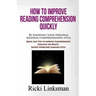 How to Improve Reading Comprehension Quickly: By Knowing Your Personal Reading Comprehension Style: Quick, Easy Tips to Improve Comprehension through