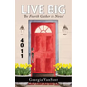Live Big: The Fourth Gather in Novel