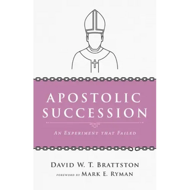 Apostolic Succession: An Experiment That Failed