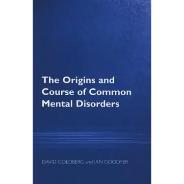 The Origins and Course of Common Mental Disorders