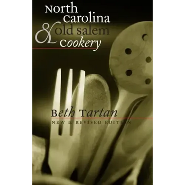 North Carolina and Old Salem Cookery
