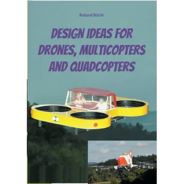 Design Ideas for Drones, Multicopters and Quadcopters