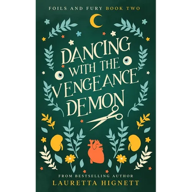 Dancing With The Vengeance Demon: A Fun Fast-Paced Urban Fantasy: Foils and Fury Book Two