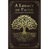 A Legacy of Faith: One Family's God Stories