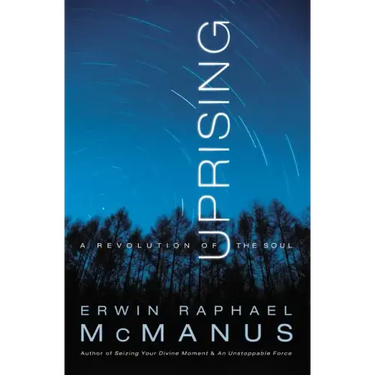 Uprising: A Revolution of the Soul