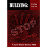 Bullying: It's Not For Me