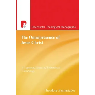 The Omnipresence of Jesus Christ: A Neglected Aspect of Evangelical Christology