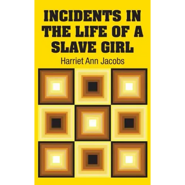 Incidents in the Life of a Slave Girl