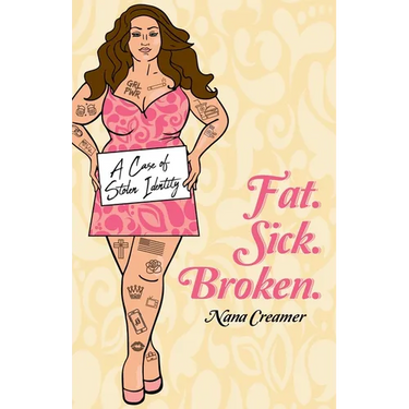 Fat. Sick. Broken.