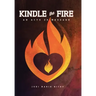 Kindle the Fire