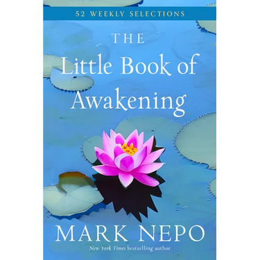 The Little Book of Awakening: 52 Weekly Selections from the #1 New York Times Bestselling the Book of Awakening