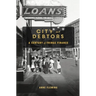 City of Debtors: A Century of Fringe Finance